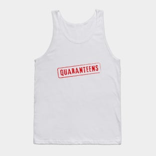 Quaranteens. Motivational Quote. Coronavirus Tank Top